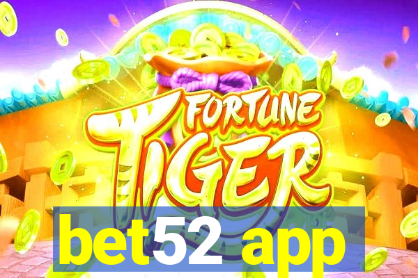 bet52 app